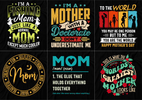 Mother Day Gift T-shirt Design Bundle: 6 Unique Designs