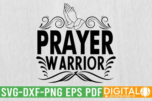 Prayer Warrior SVG Design: A Versatile Asset for Creators